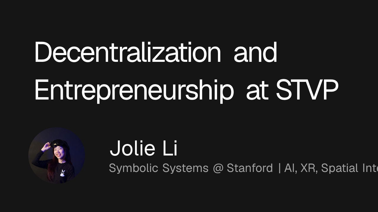 Decentralization and Entrepreneurship at STVP